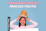 Podcast Pancake Politik